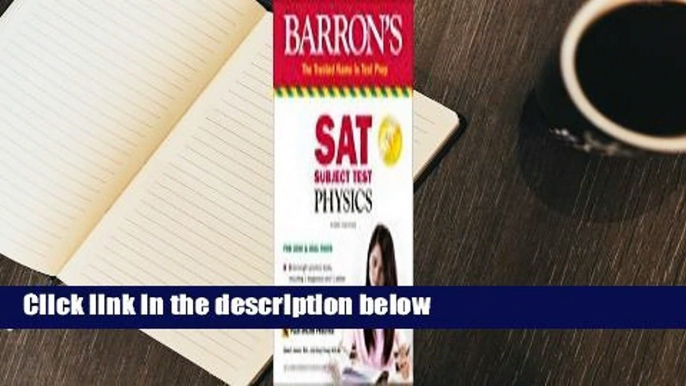 Full version  SAT Subject Test Physics with Online Test  For Online