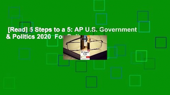 [Read] 5 Steps to a 5: AP U.S. Government & Politics 2020  For Online