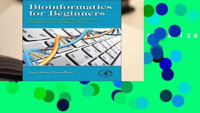 Full version  Bioinformatics for Beginners: Genes, Genomes, Molecular Evolution, Databases and