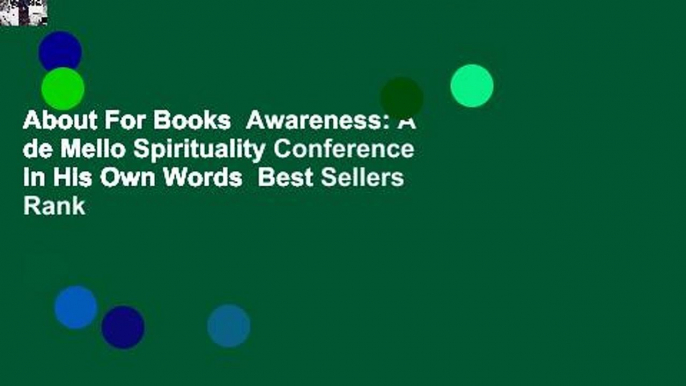 About For Books  Awareness: A de Mello Spirituality Conference in His Own Words  Best Sellers Rank