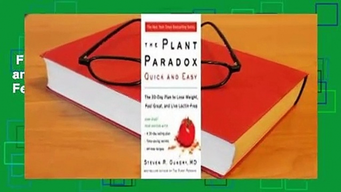 Full version  The Plant Paradox Quick and Easy: The 30-Day Plan to Lose Weight, Feel Great, and