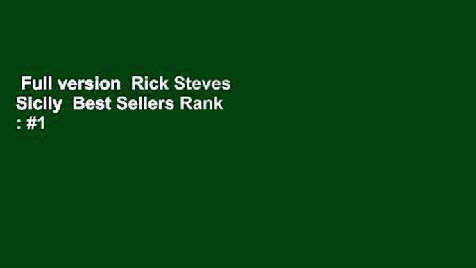 Full version  Rick Steves Sicily  Best Sellers Rank : #1