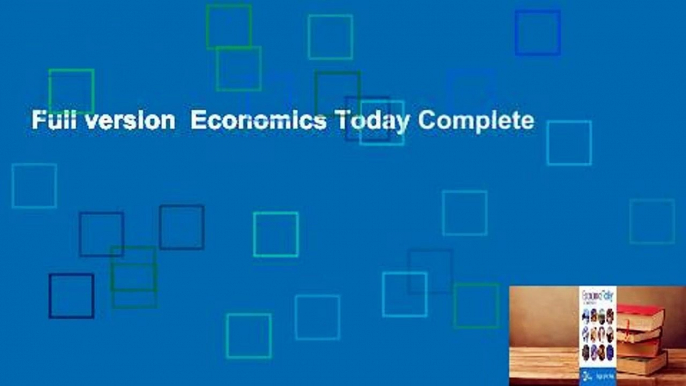 Full version  Economics Today Complete