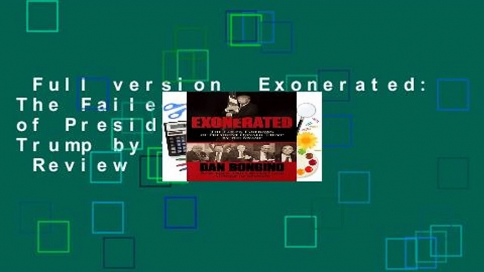 Full version  Exonerated: The Failed Takedown of President Donald Trump by the Swamp  Review