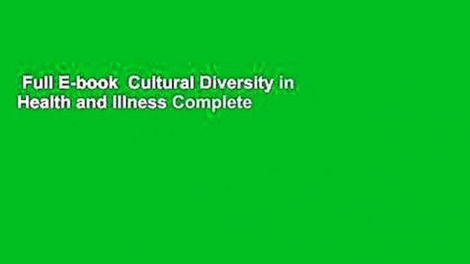 Full E-book  Cultural Diversity in Health and Illness Complete