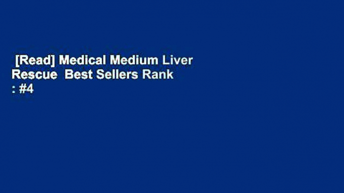 [Read] Medical Medium Liver Rescue  Best Sellers Rank : #4