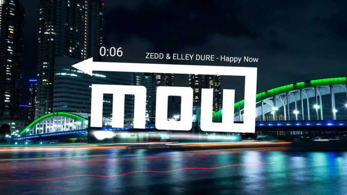 ZEDD & ELLEY DURE - Happy Now