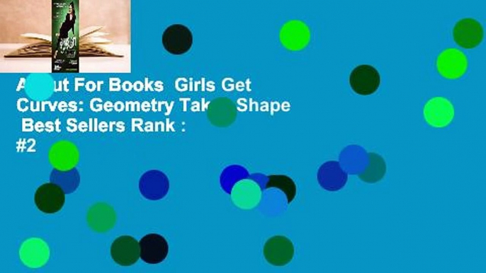 About For Books  Girls Get Curves: Geometry Takes Shape  Best Sellers Rank : #2