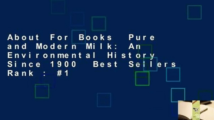 About For Books  Pure and Modern Milk: An Environmental History Since 1900  Best Sellers Rank : #1