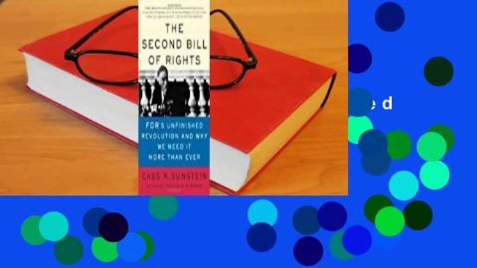 The Second Bill of Rights: FDR's Unfinished Revolution and Why We Need It More Than Ever  For