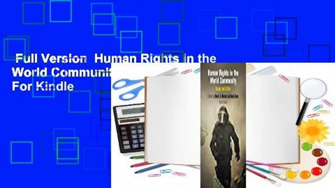 Full Version  Human Rights in the World Community: Issues and Action  For Kindle