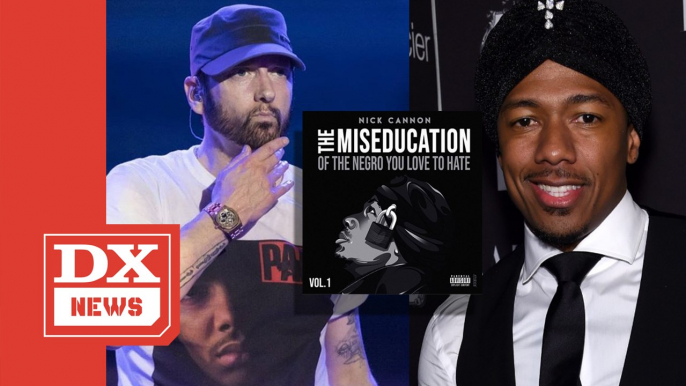 Nick Cannon Drops ‘The Miseducation Of The Negro You Love to Hate’ Mixtape With Fresh Eminem Swipe