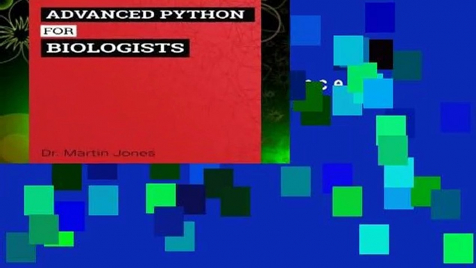 Full E-book  Advanced Python for Biologists  For Free