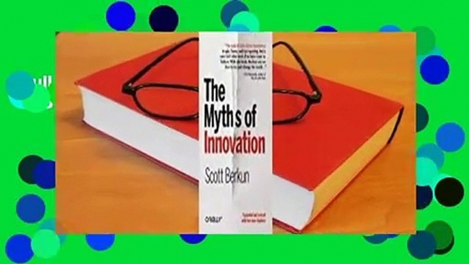 Full E-book  The Myths of Innovation  For Free