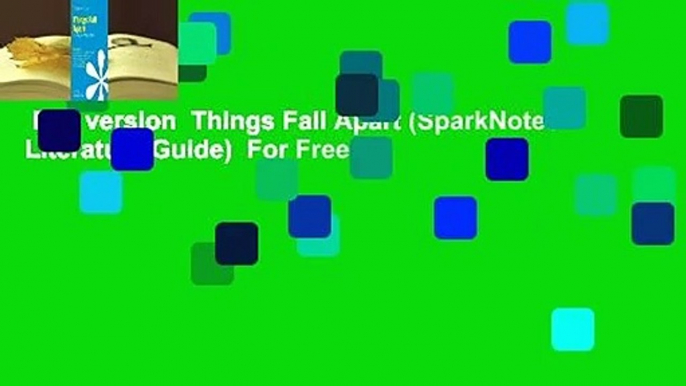 Full version  Things Fall Apart (SparkNotes Literature Guide)  For Free