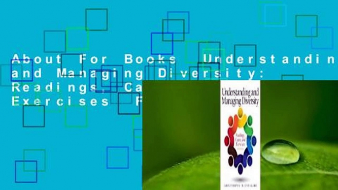 About For Books  Understanding and Managing Diversity: Readings, Cases, and Exercises  For Kindle