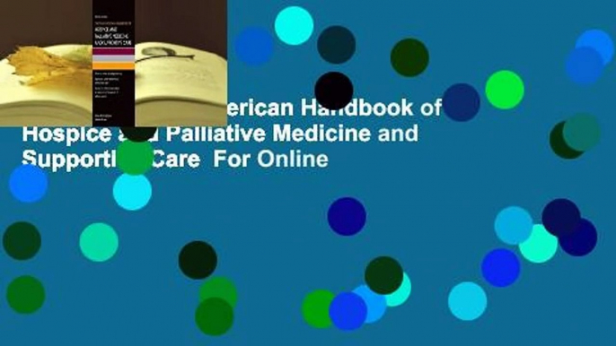 [Read] Oxford American Handbook of Hospice and Palliative Medicine and Supportive Care  For Online