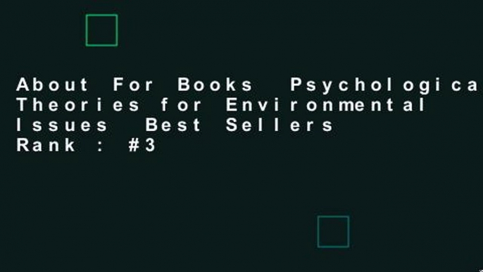 About For Books  Psychological Theories for Environmental Issues  Best Sellers Rank : #3