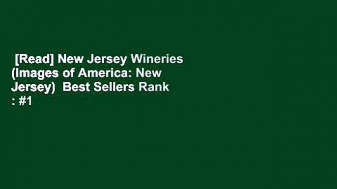 [Read] New Jersey Wineries (Images of America: New Jersey)  Best Sellers Rank : #1