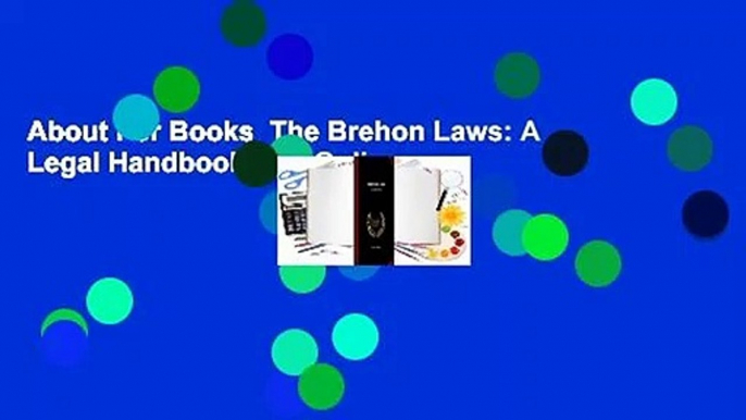 About For Books  The Brehon Laws: A Legal Handbook  For Online