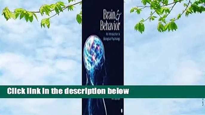 [Read] Brain & Behavior: An Introduction to Biological Psychology  For Online