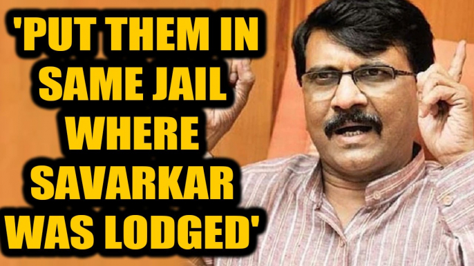 Sanjay Raut kicks up fresh row over Savarkar, says those who oppose Bharat Ratna should be jailed