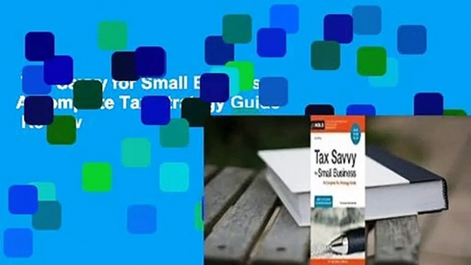 Tax Savvy for Small Business: A Complete Tax Strategy Guide  Review