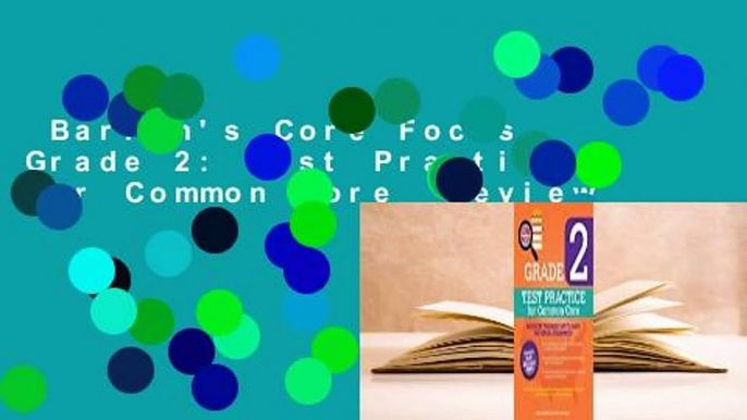 Barron's Core Focus Grade 2: Test Practice for Common Core  Review