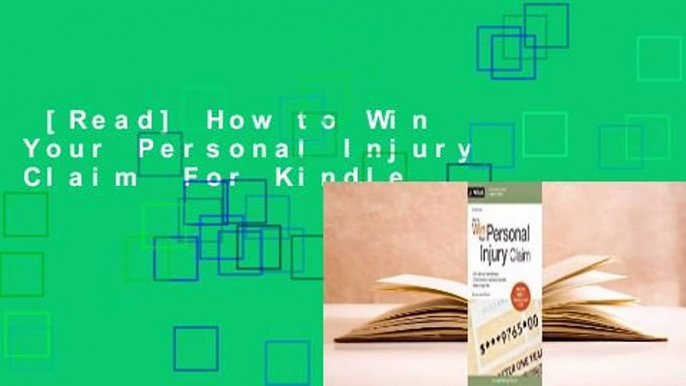 [Read] How to Win Your Personal Injury Claim  For Kindle