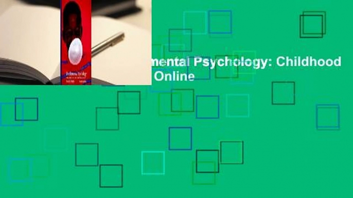 Full E-book  Developmental Psychology: Childhood and Adolescence  For Online