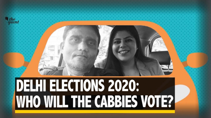 Delhi Elections 2020: Who Will The Cabbies Vote For? | The Quint