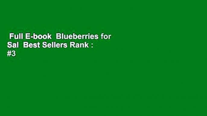 Full E-book  Blueberries for Sal  Best Sellers Rank : #3