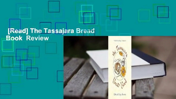 [Read] The Tassajara Bread Book  Review