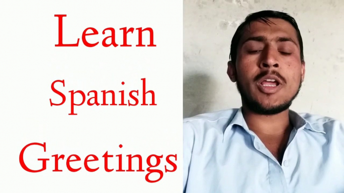 Greetings in spanish _ learn spanish from urdu