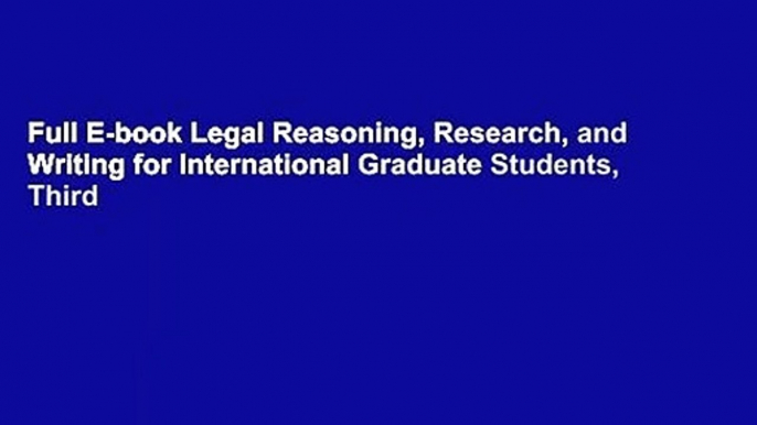 Full E-book Legal Reasoning, Research, and Writing for International Graduate Students, Third