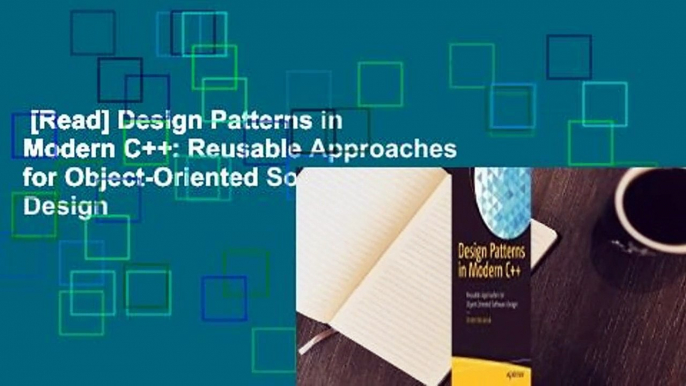 [Read] Design Patterns in Modern C++: Reusable Approaches for Object-Oriented Software Design