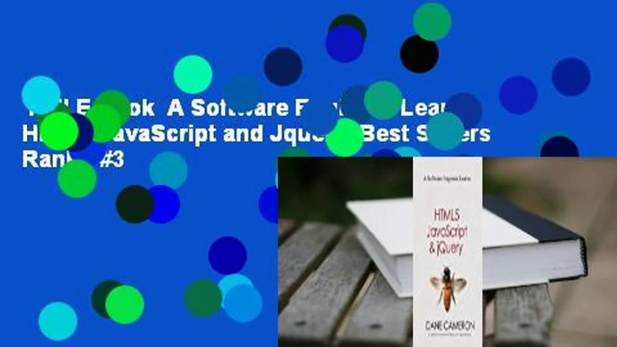 Full E-book  A Software Engineer Learns Html5, JavaScript and Jquery  Best Sellers Rank : #3