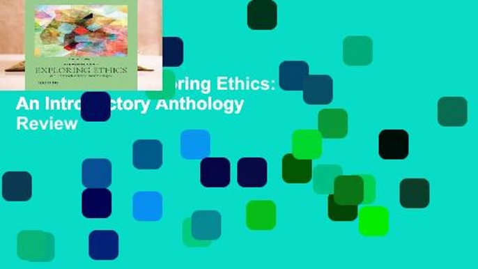 Full E-book  Exploring Ethics: An Introductory Anthology  Review