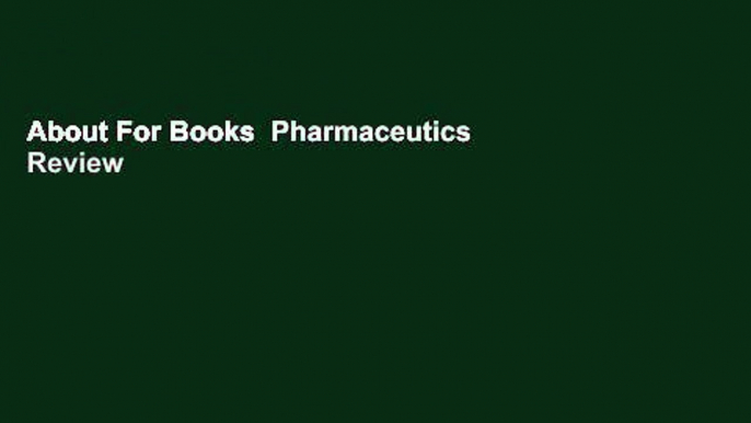 About For Books  Pharmaceutics  Review