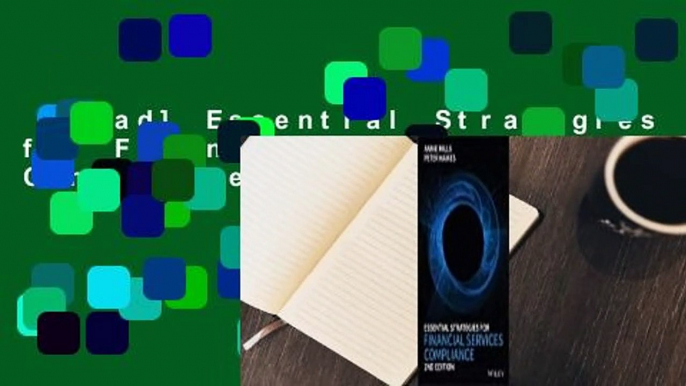 [Read] Essential Strategies for Financial Services Compliance  For Free