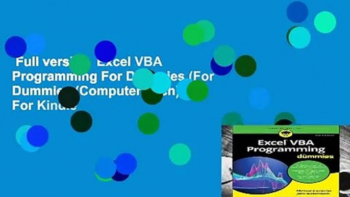 Full version  Excel VBA Programming For Dummies (For Dummies (Computer/Tech))  For Kindle