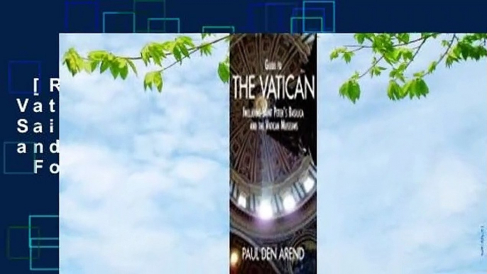 [Read] Guide to the Vatican: Including Saint Peter's Basilica and the Vatican Museums  For Kindle