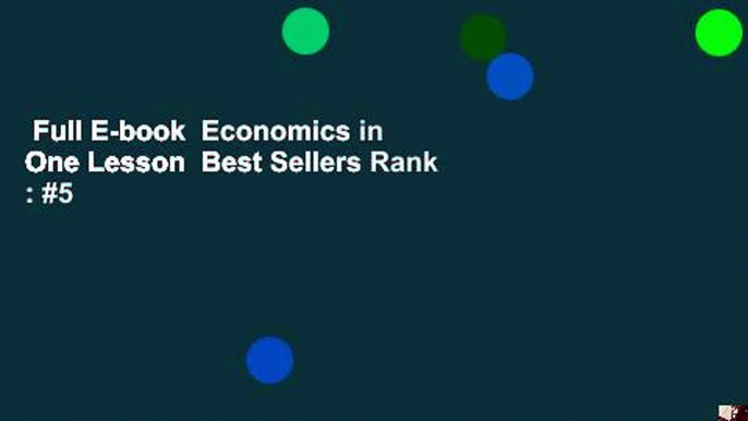 Full E-book  Economics in One Lesson  Best Sellers Rank : #5