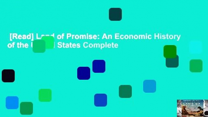 [Read] Land of Promise: An Economic History of the United States Complete