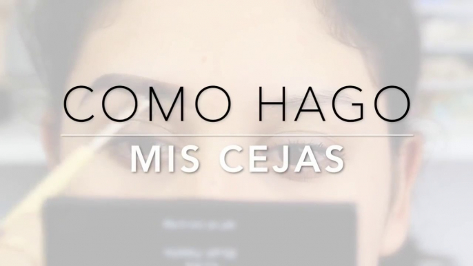 CEJAS PERFECTAS EN 5 MINUTOS (Como hago mis cejas) PASO A PASO super facil