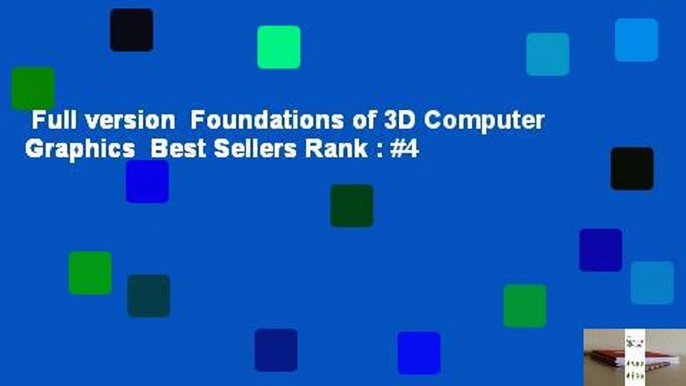 Full version  Foundations of 3D Computer Graphics  Best Sellers Rank : #4