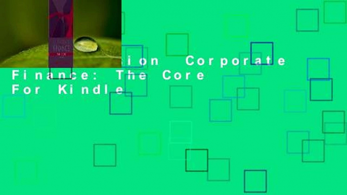 Full Version  Corporate Finance: The Core  For Kindle