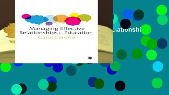 Full Version  Managing Effective Relationships in Education  Review