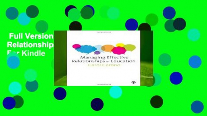 Full Version  Managing Effective Relationships in Education  For Kindle