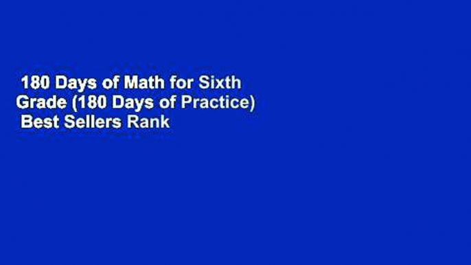 180 Days of Math for Sixth Grade (180 Days of Practice)  Best Sellers Rank : #2